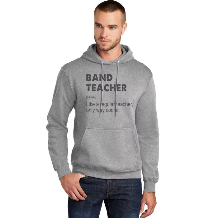 Band Teacher Definition Teaching School Teacher Tall Hoodie