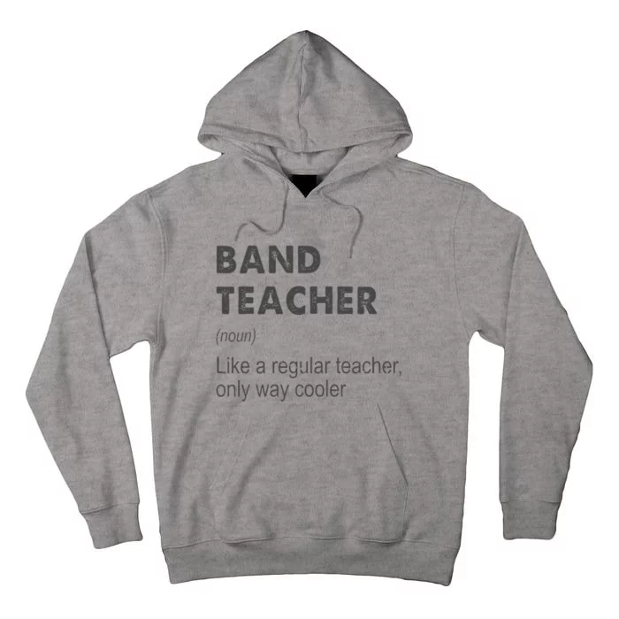 Band Teacher Definition Teaching School Teacher Tall Hoodie