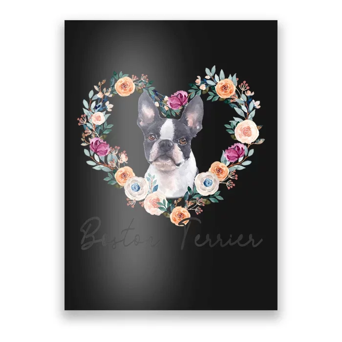 Boston Terrier Dog Flower Heart Funny Mothers Day Gift Poster