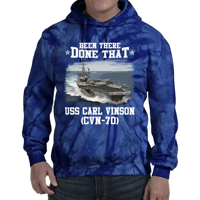 Been There Done That USS Carl Vinson CVN70 Veterans Day Father Day Gift Tie Dye Hoodie