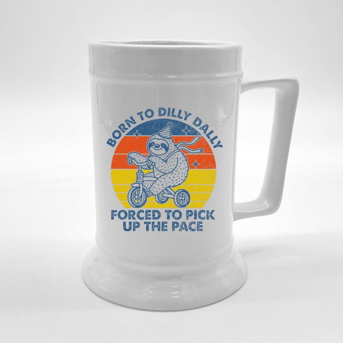 Born To Dilly Dally Forced To Pick Up The Pace Cute Sloth Front & Back Beer Stein