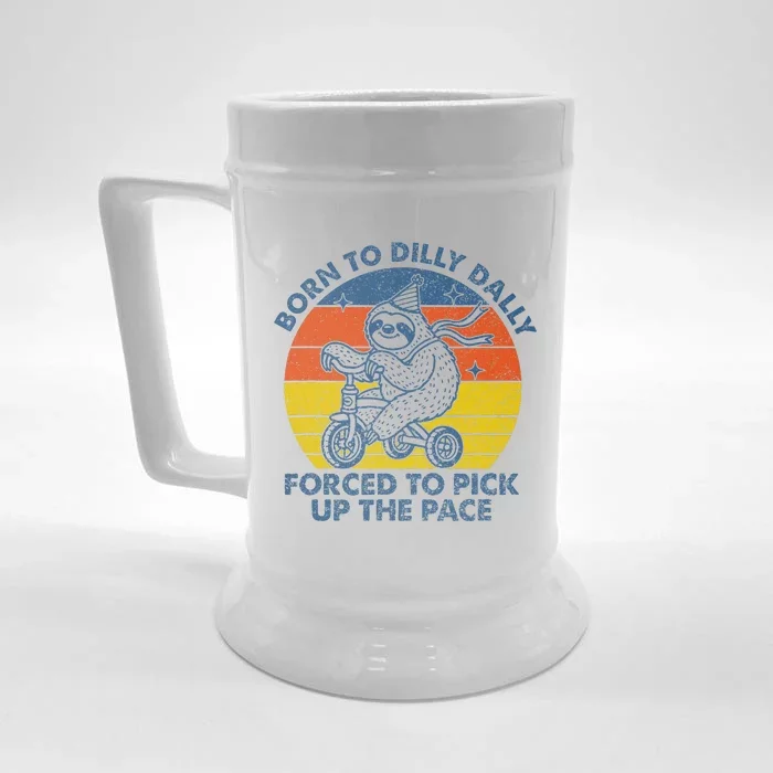 Born To Dilly Dally Forced To Pick Up The Pace Cute Sloth Front & Back Beer Stein