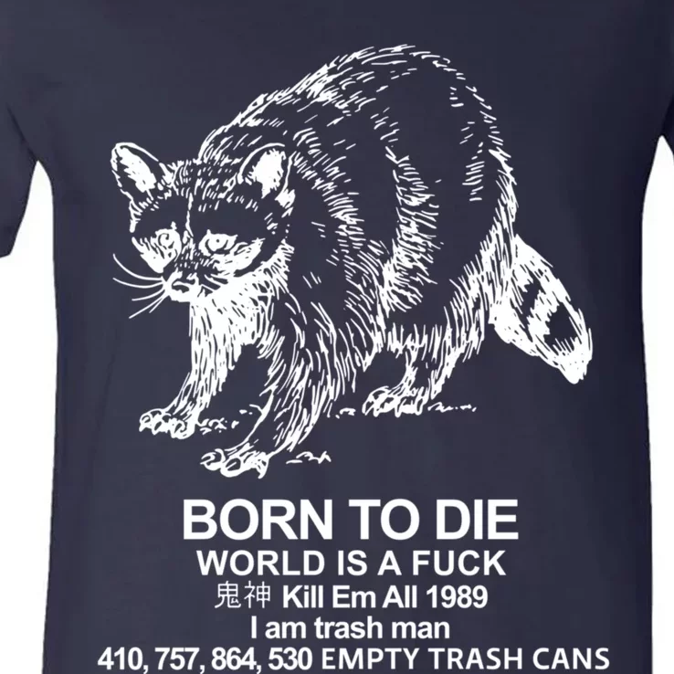 Born To Die World Is A F**k Funny Meme V-Neck T-Shirt