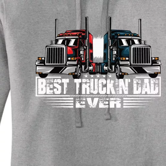 Best Truckin' Dad Ever Truck Driver Women's Pullover Hoodie