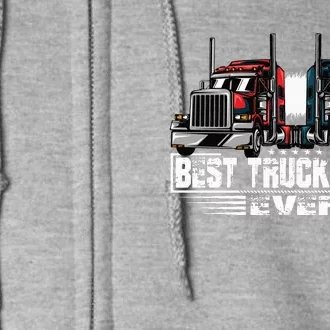 Best Truckin' Dad Ever Truck Driver Full Zip Hoodie