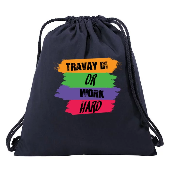 Bemayra Travay Di Or Work Hard Gift Drawstring Bag