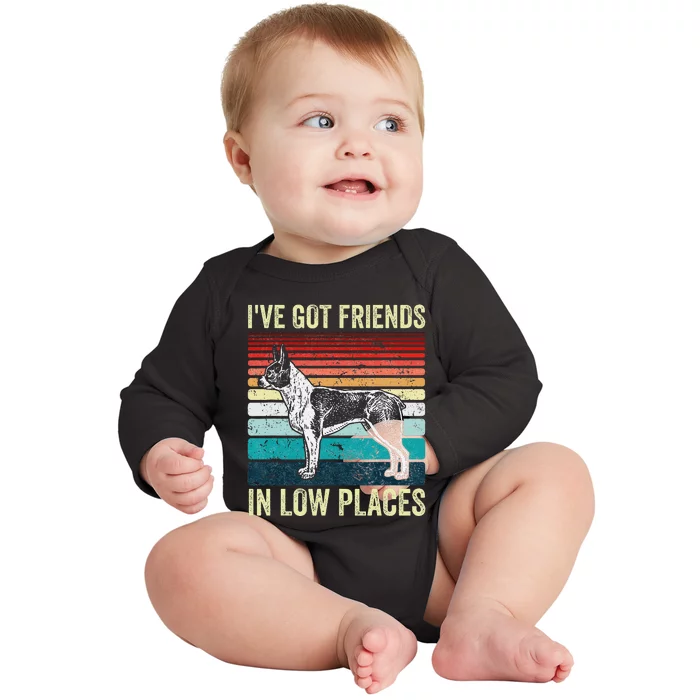 Boston Terrier Dog I've got friends in low places Funny Dog Baby Long Sleeve Bodysuit