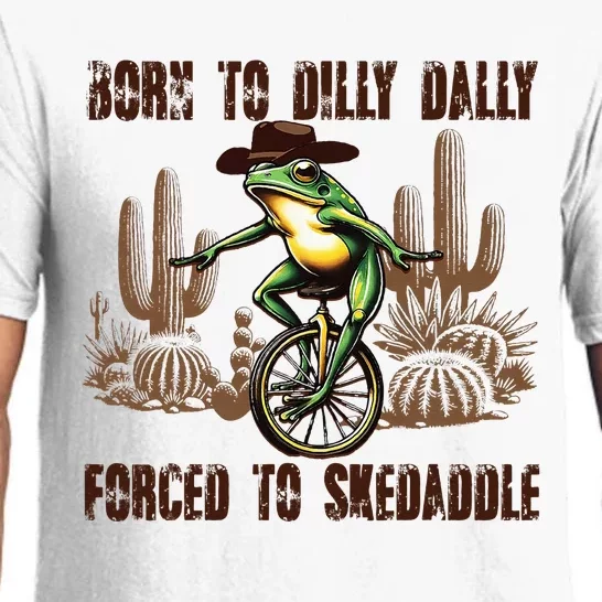 Born To Dilly Dally Forced To Skedaddle Frog Pajama Set