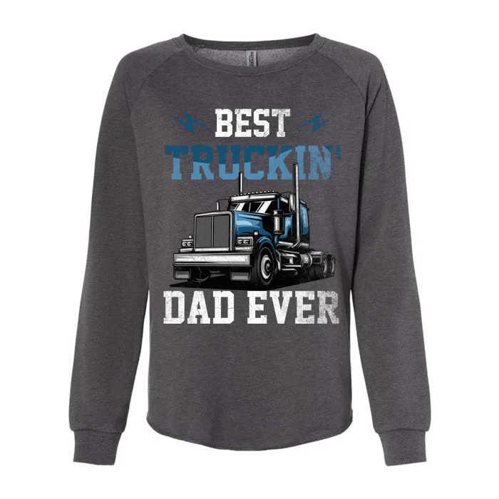 Best Truckin Dad Ever American Flag Father's Day Womens California Wash Sweatshirt