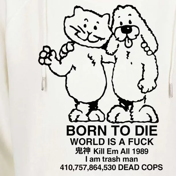 Born To Die, World A Fuck Womens Funnel Neck Pullover Hood