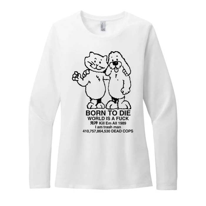 Born To Die, World A Fuck Womens CVC Long Sleeve Shirt