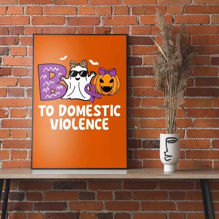 Boo To Domestic Violence Domestic Violence Awareness Poster