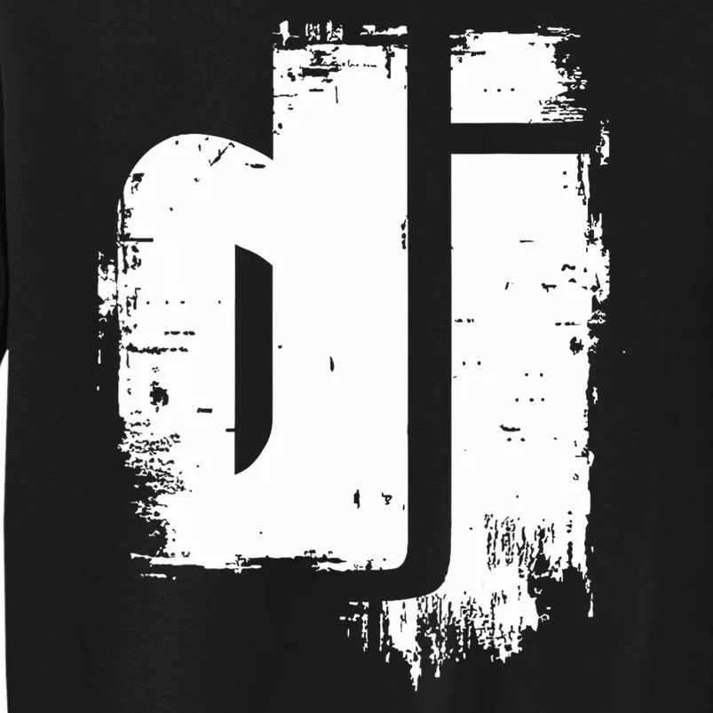 Be The Disc Jockey Stylish Dj Tall Sweatshirt