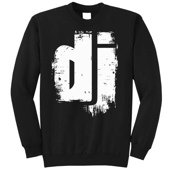 Be The Disc Jockey Stylish Dj Tall Sweatshirt