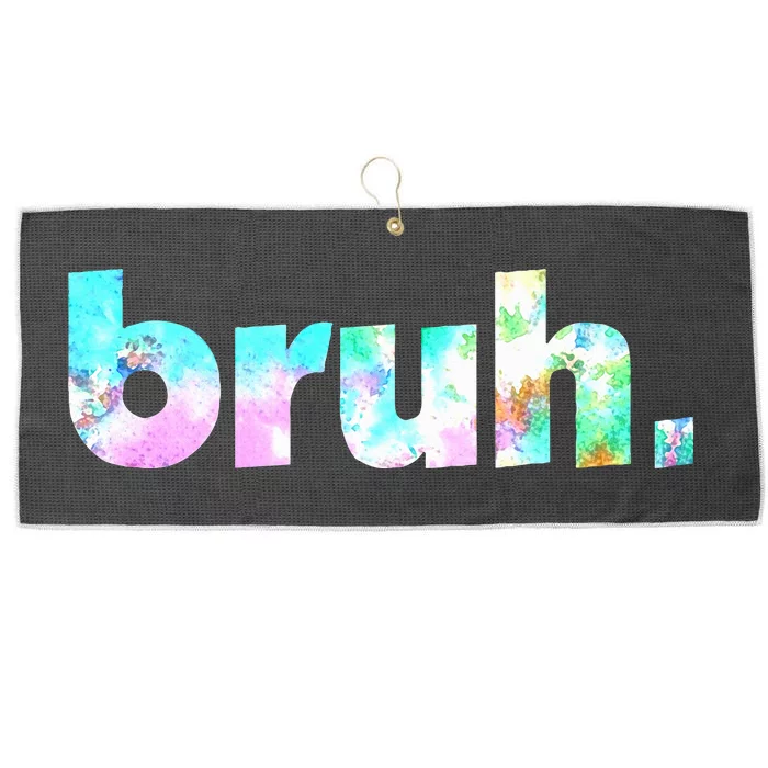 Bruh Tie Dye Brah Bro Dude Greeting Slang Funny Meme Saying Large Microfiber Waffle Golf Towel