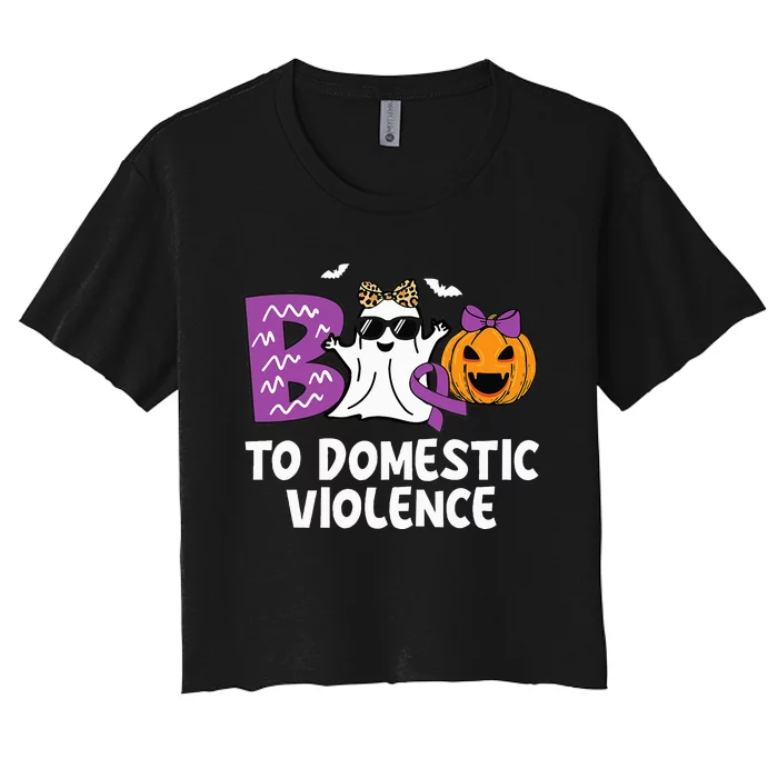 Boo To Domestic Violence Domestic Violence Awareness Women's Crop Top Tee