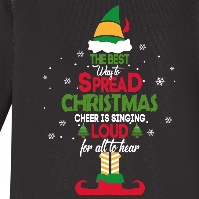 Buddy The Elf The Best Way To Spread Christmas Cheer Baby Long Sleeve Bodysuit