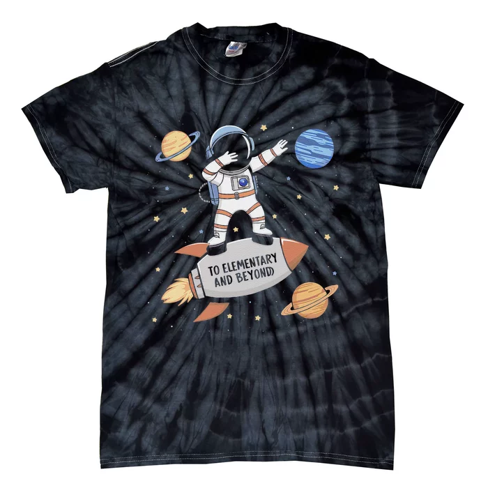 Back To Elementary And Beyond Funny First Day Of School Tie-Dye T-Shirt