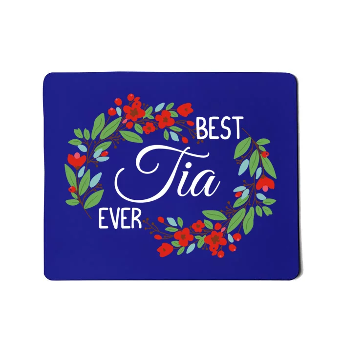 Best Tia Ever Cute Auntie Appreciation Flowers Cute Gift Mousepad