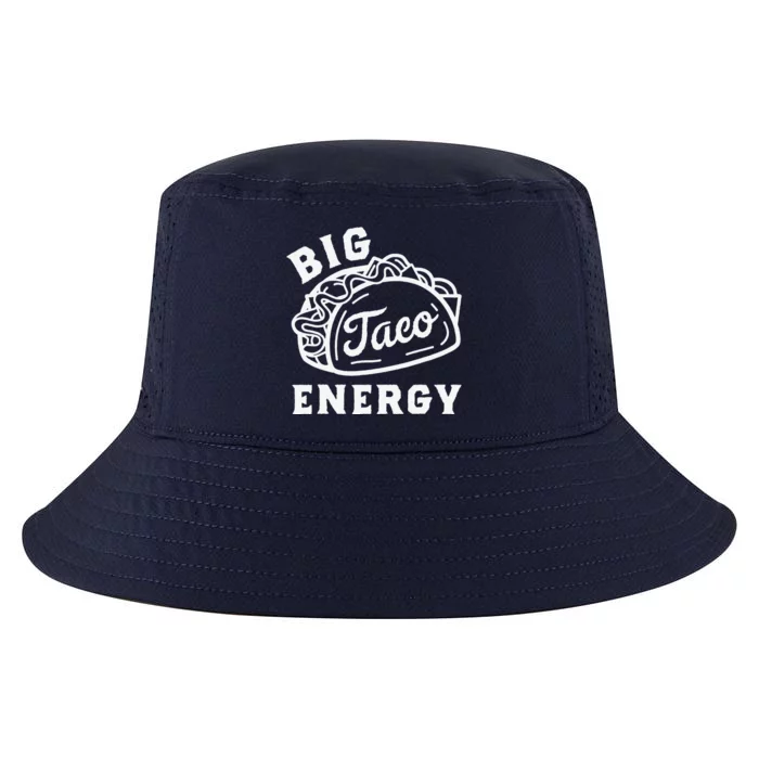 Big Taco Energy Cinco De Mayo Funny Taco Lover Cool Comfort Performance Bucket Hat