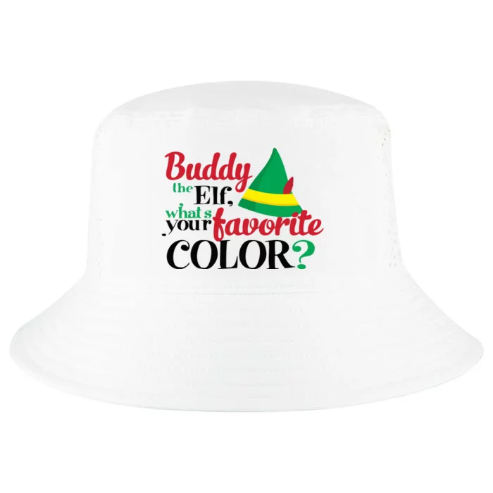 Buddy The Elf What's Your Favorite Color Cute Christmas Gift Quote Cool Comfort Performance Bucket Hat