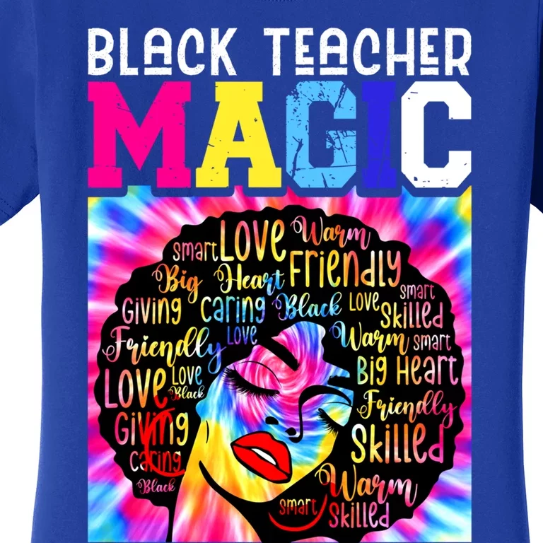 Black Teacher Educator Magic Africa Black History Juneteenth Funny Gift Women's T-Shirt