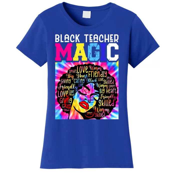 Black Teacher Educator Magic Africa Black History Juneteenth Funny Gift Women's T-Shirt