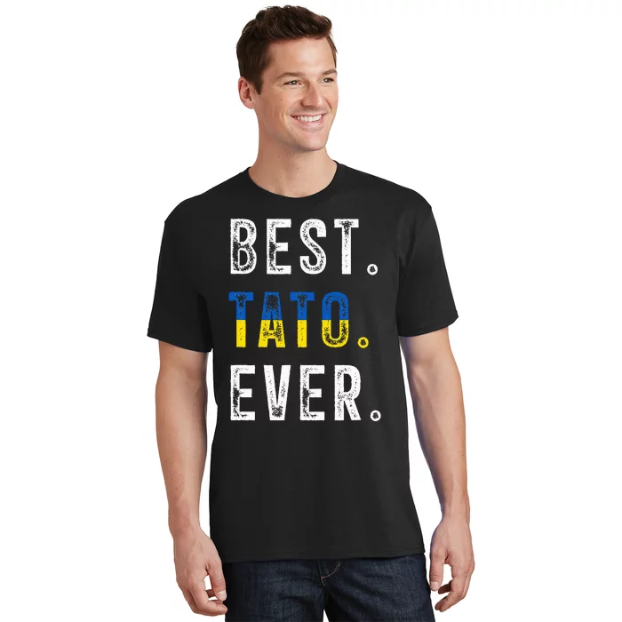 Best Tato Ever Ukrainian Father Dad Ukraine flag T-Shirt