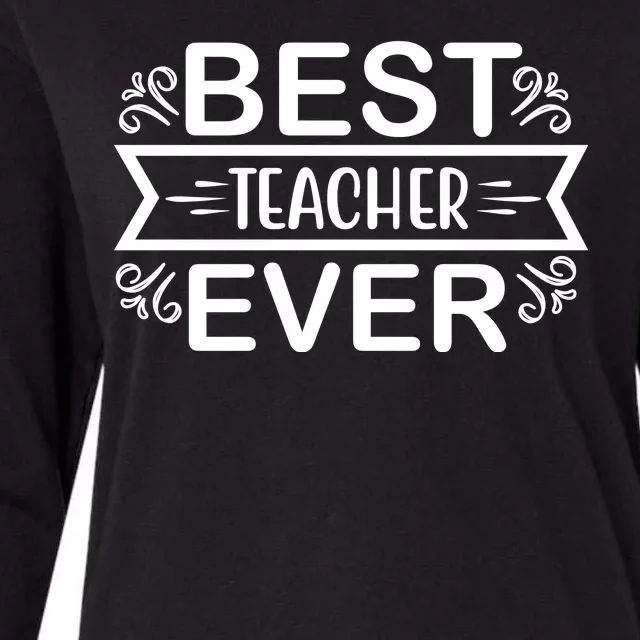 Best Teacher Ever Womens Cotton Relaxed Long Sleeve T-Shirt