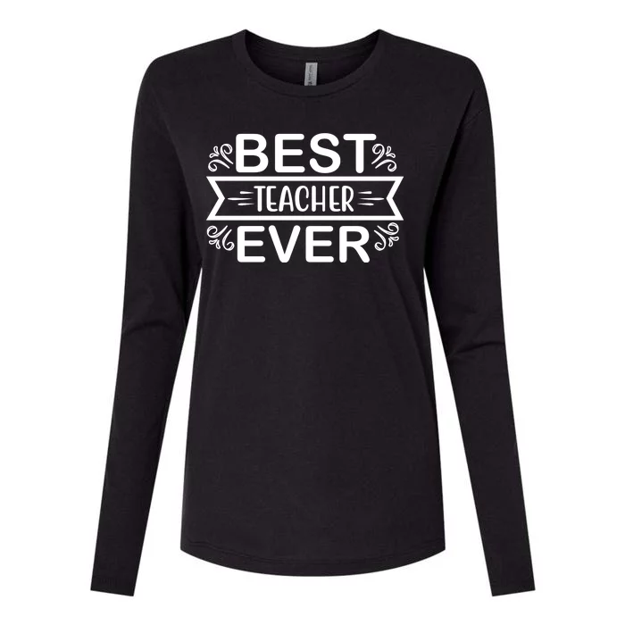 Best Teacher Ever Womens Cotton Relaxed Long Sleeve T-Shirt