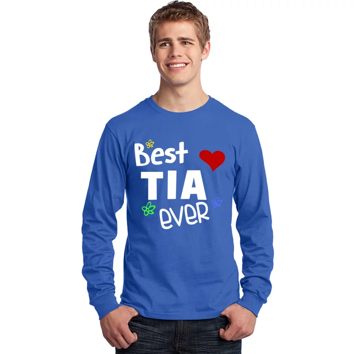 Best Tia Ever Gift Auntie Gift Long Sleeve Shirt