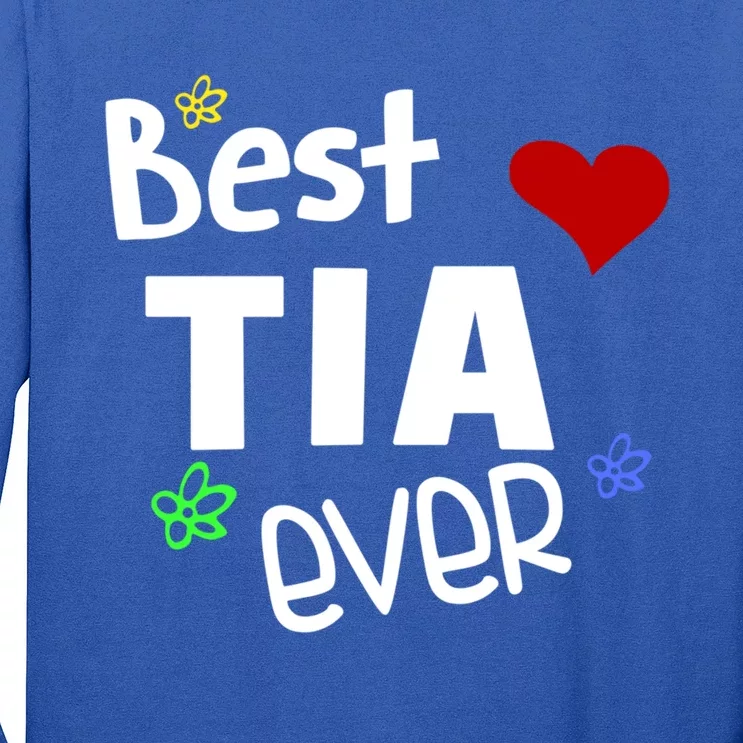 Best Tia Ever Gift Auntie Gift Long Sleeve Shirt