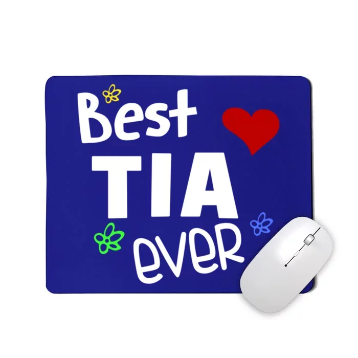 Best Tia Ever Gift Auntie Gift Mousepad