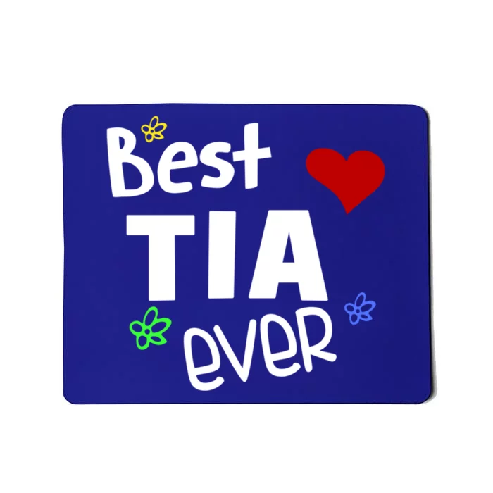 Best Tia Ever Gift Auntie Gift Mousepad