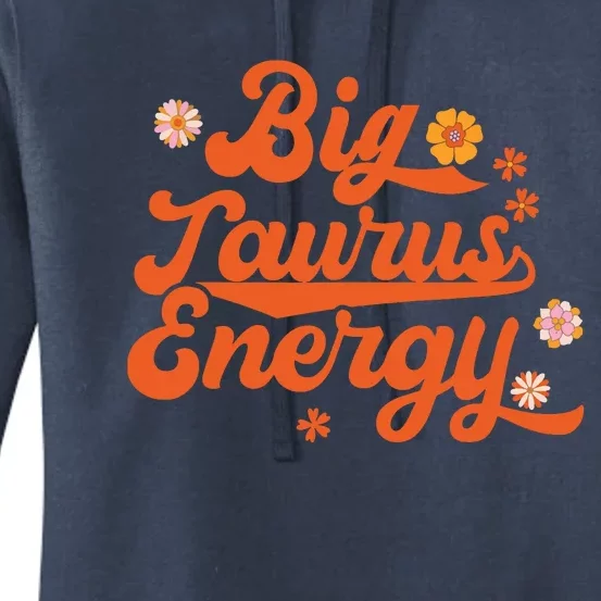 Big Taurus Energy Groovy Zodiac Sign Astrology Horoscope Women's Pullover Hoodie