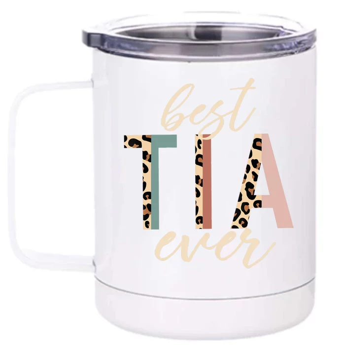 Best Tia Ever Gifts Aunt Leopard Print Mothers Day Front & Back 12oz Stainless Steel Tumbler Cup