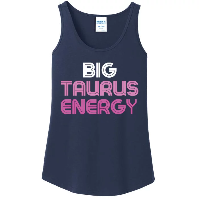 Big Taurus Energy Taurus Birthday Gift Taurus Zodiac Ladies Essential Tank