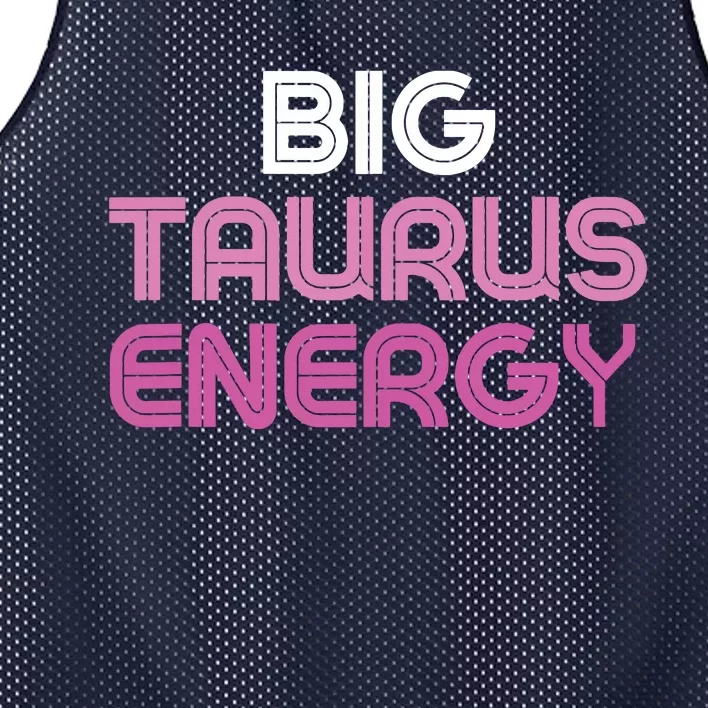 Big Taurus Energy Taurus Birthday Gift Taurus Zodiac Mesh Reversible Basketball Jersey Tank