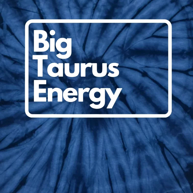 Big Taurus Energy Tie-Dye T-Shirt