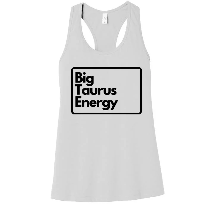 Big Taurus Energy Women's Racerback Tank