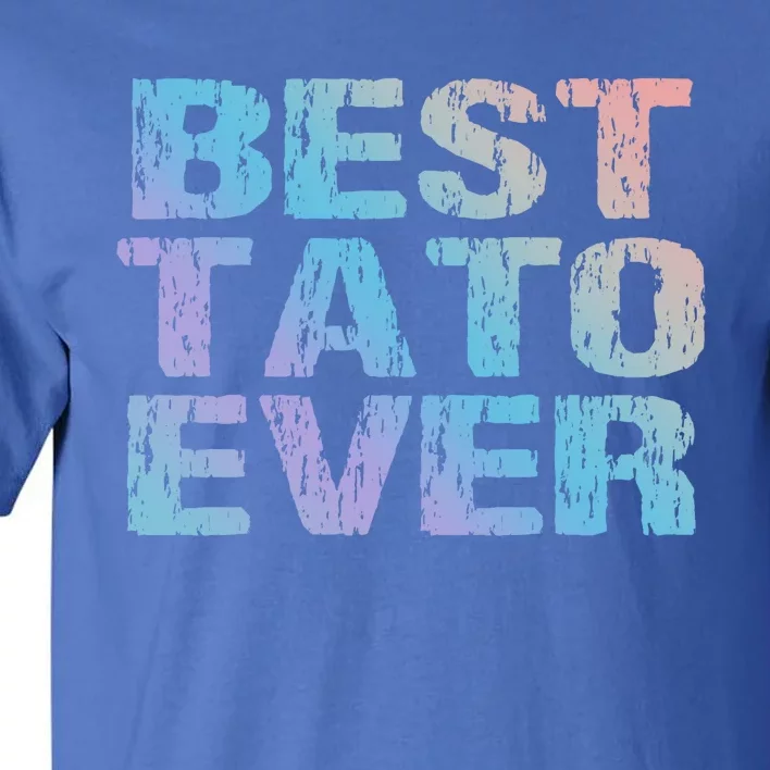 Best Tato Ever Dad Ukraine Distressed Gift Tall T-Shirt