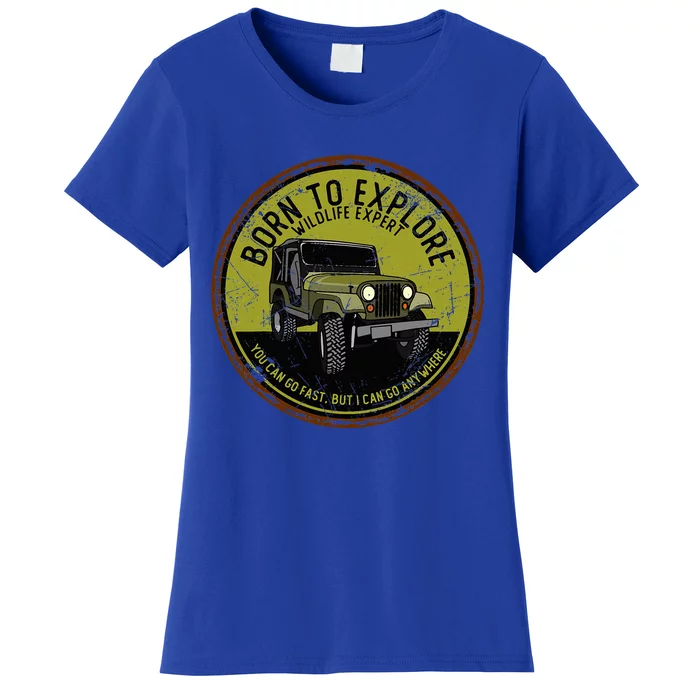 Born To Explore Off Roading Offroad 4x4 Suv Women's T-Shirt