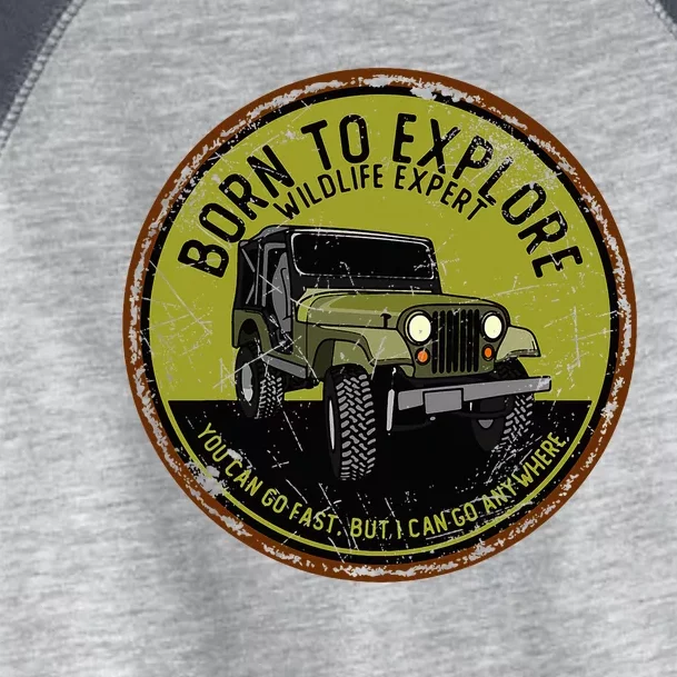 Born To Explore Off Roading Offroad 4x4 Suv Toddler Fine Jersey T-Shirt