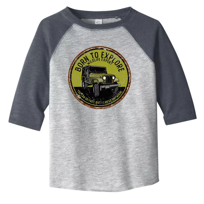 Born To Explore Off Roading Offroad 4x4 Suv Toddler Fine Jersey T-Shirt