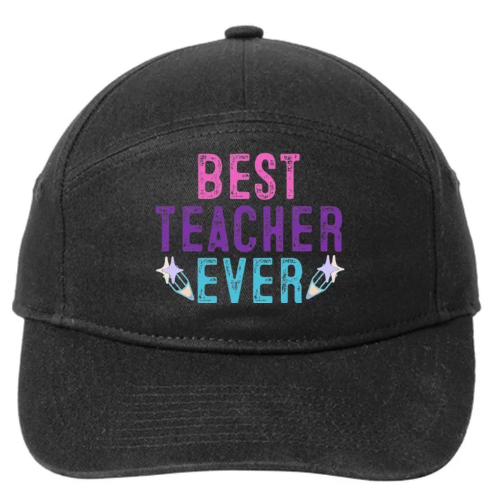 Best Teacher Ever Teacher Gift End of the year graduation 7-Panel Snapback Hat