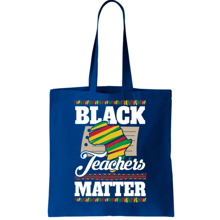 Black Teachers Educators Matter American Great For Teachers Gift Tote Bag