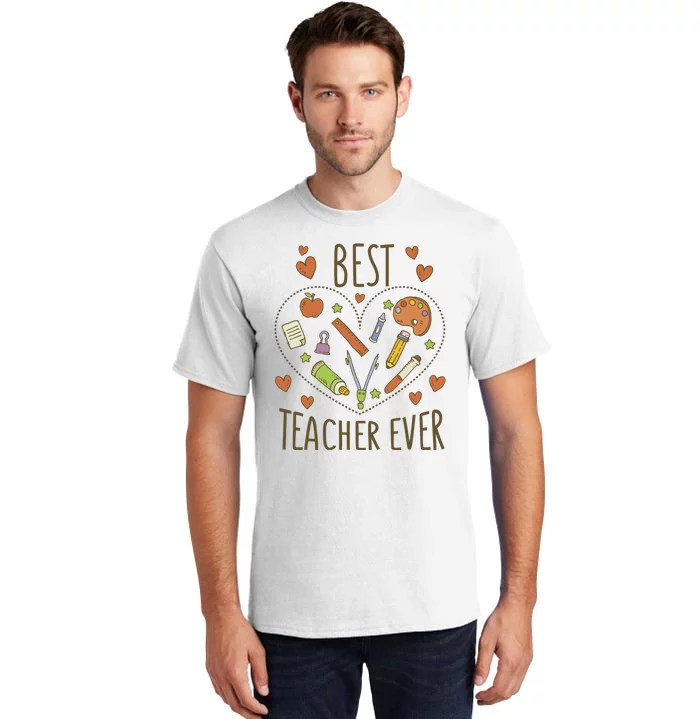 Best Teacher Ever Heart Gift Tall T-Shirt