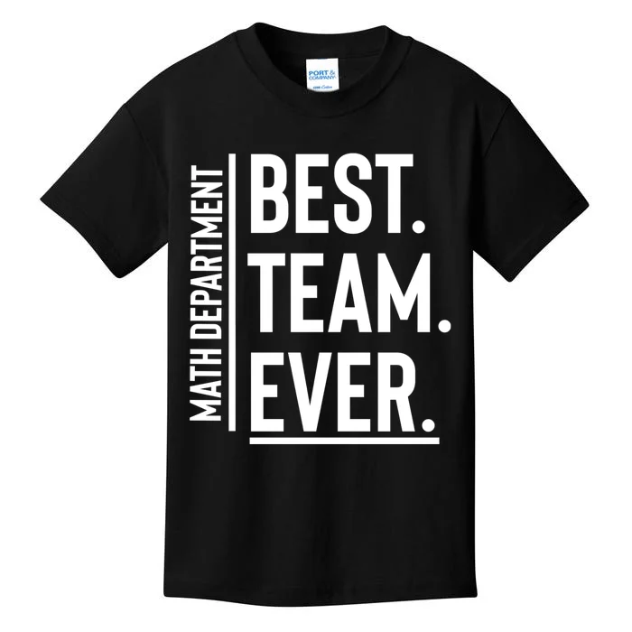 Best Team Ever Math Department Kids T-Shirt