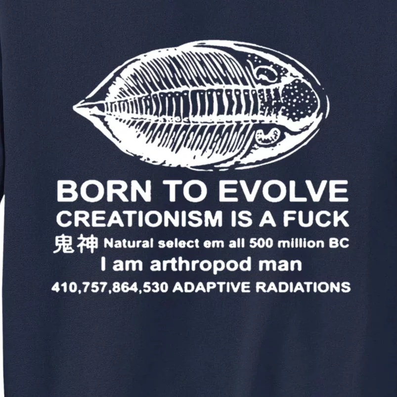 Born To Evolve Creationism Is A Fuck Adult Humor Tall Sweatshirt