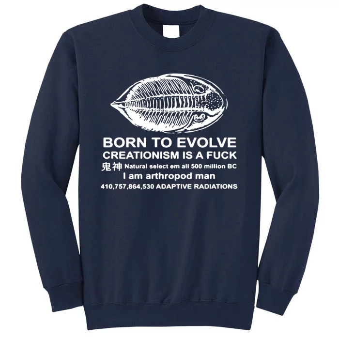 Born To Evolve Creationism Is A Fuck Adult Humor Tall Sweatshirt